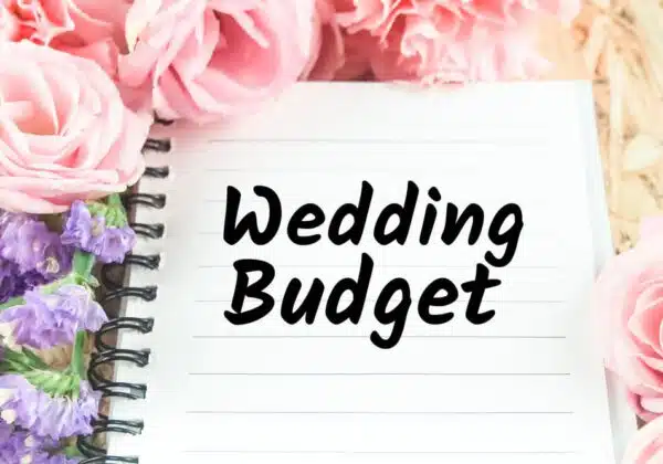 5 Ways To Effectively Plan A Wedding Budget